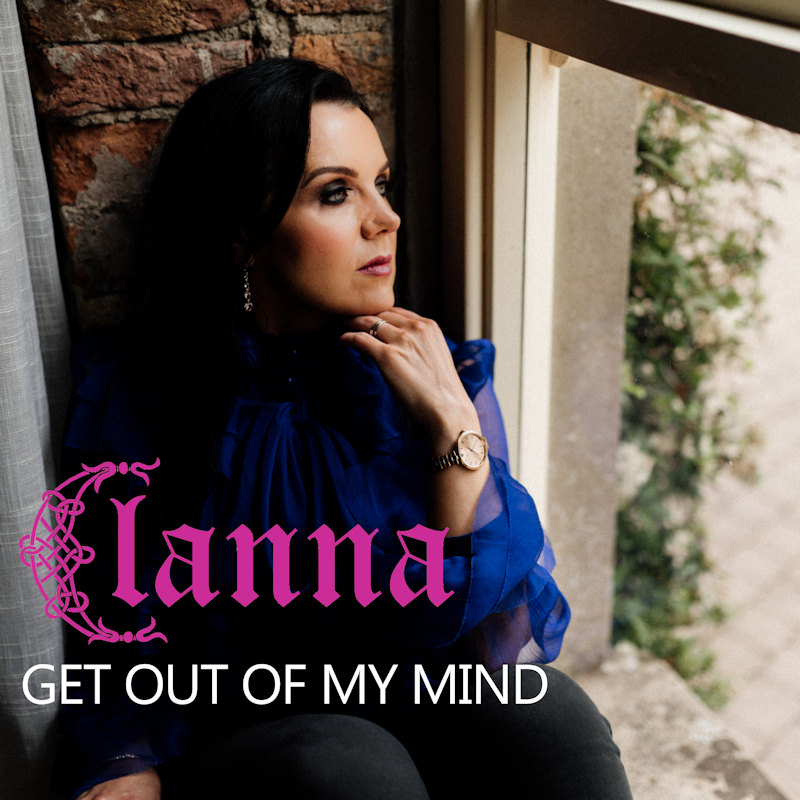 Clanna - Get Out Of My Mind - Single
